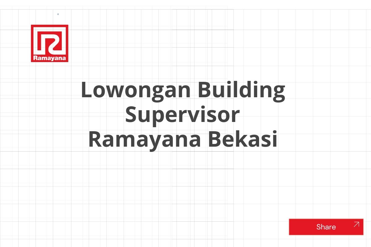 Lowongan Building Supervisor Ramayana Bekasi