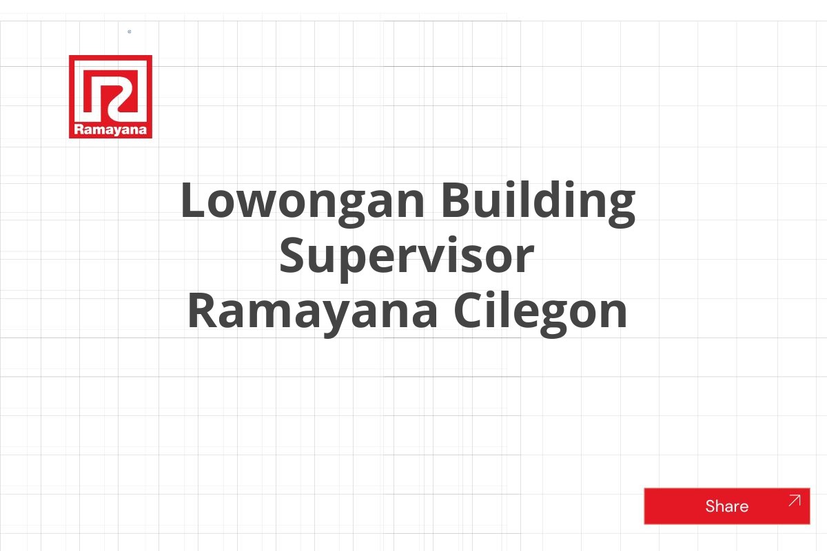 Lowongan Building Supervisor Ramayana Cilegon