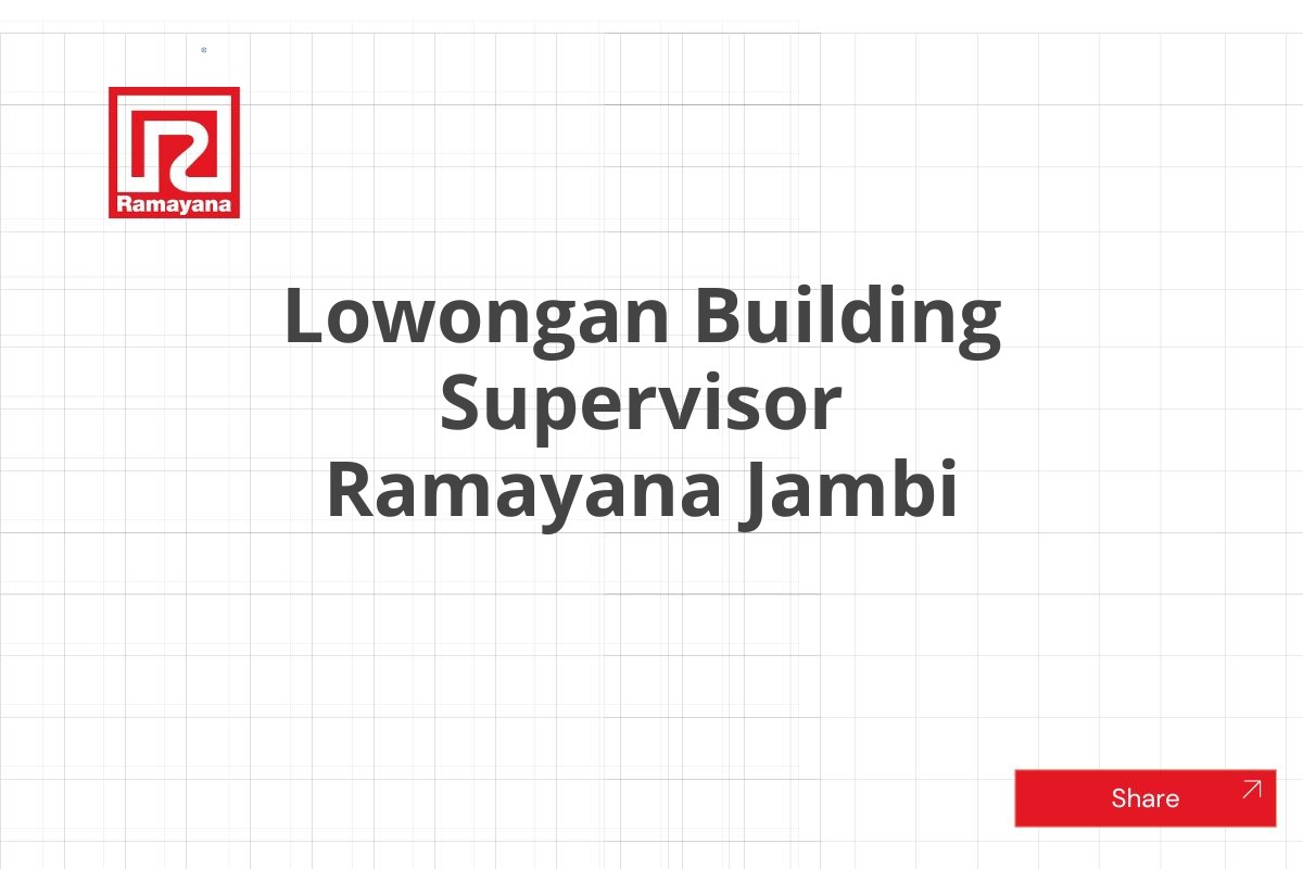 Lowongan Building Supervisor Ramayana Jambi