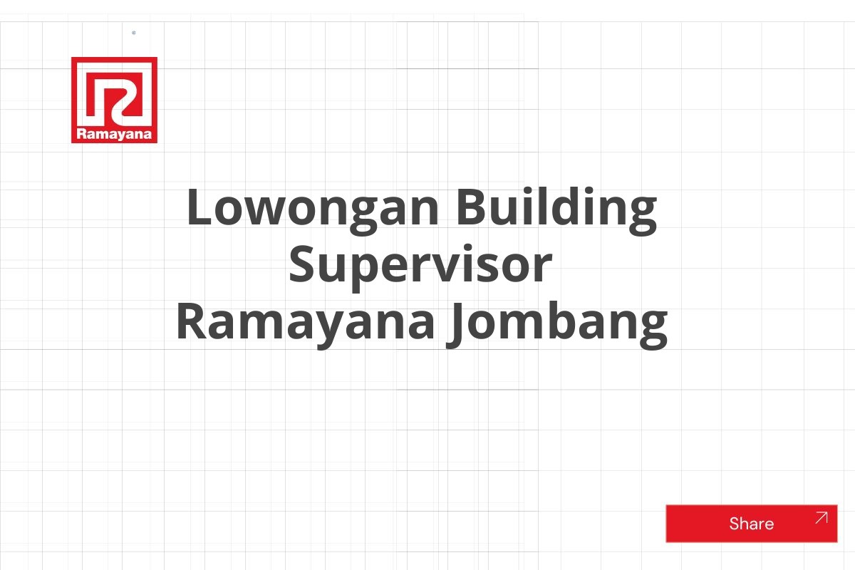 Lowongan Building Supervisor Ramayana Jombang