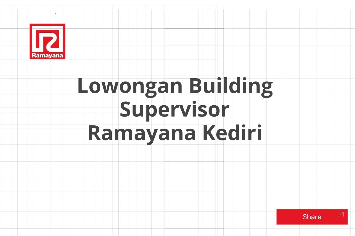 Lowongan Building Supervisor Ramayana Kediri