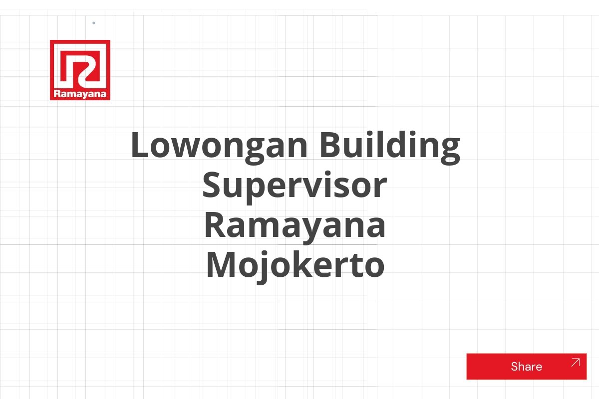 Lowongan Building Supervisor Ramayana Mojokerto