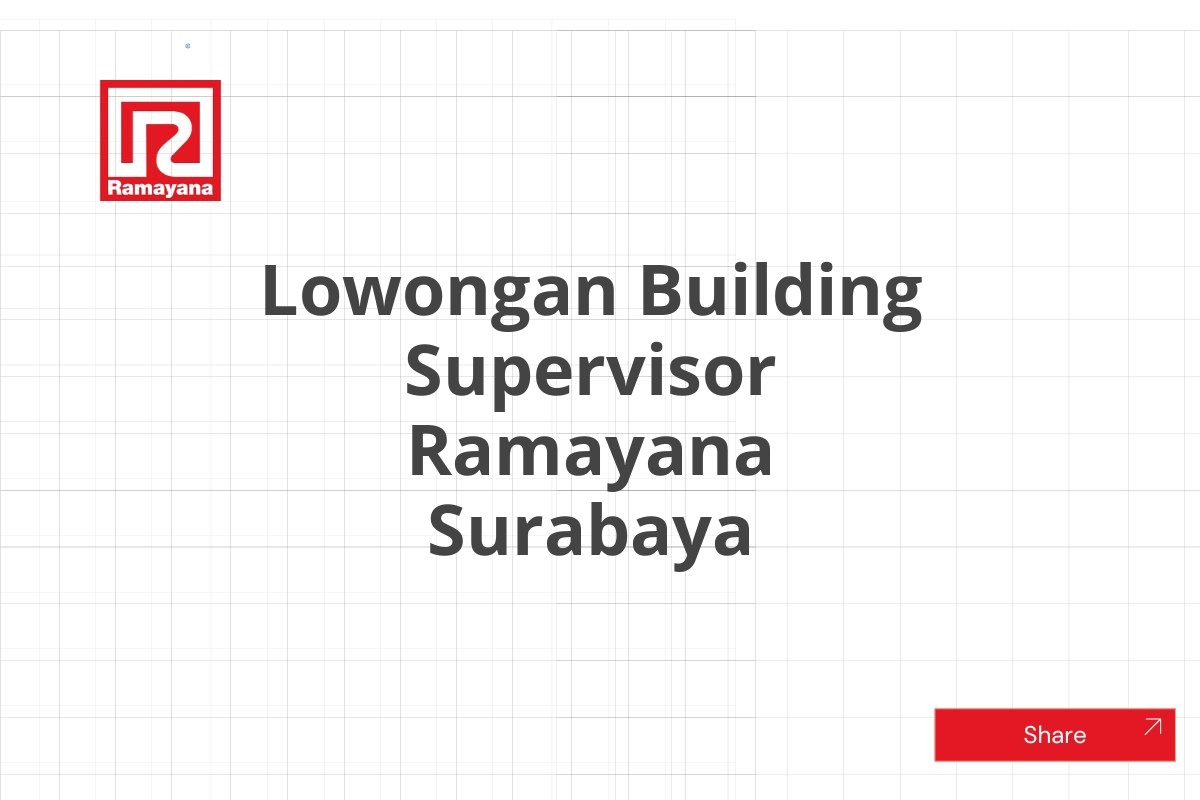 Lowongan Building Supervisor Ramayana Surabaya