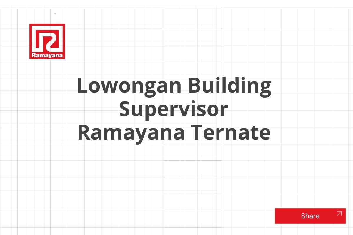 Lowongan Building Supervisor Ramayana Ternate