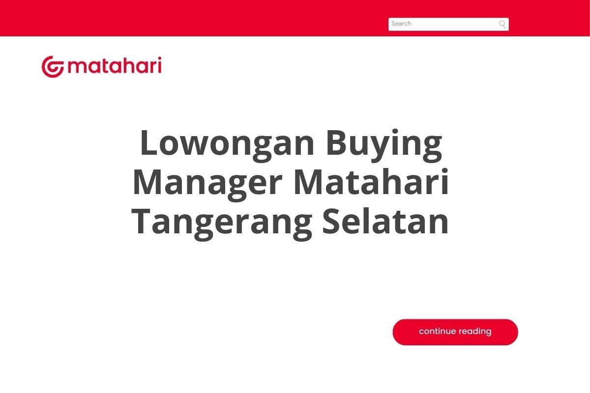 Lowongan Buying Manager Matahari Tangerang Selatan