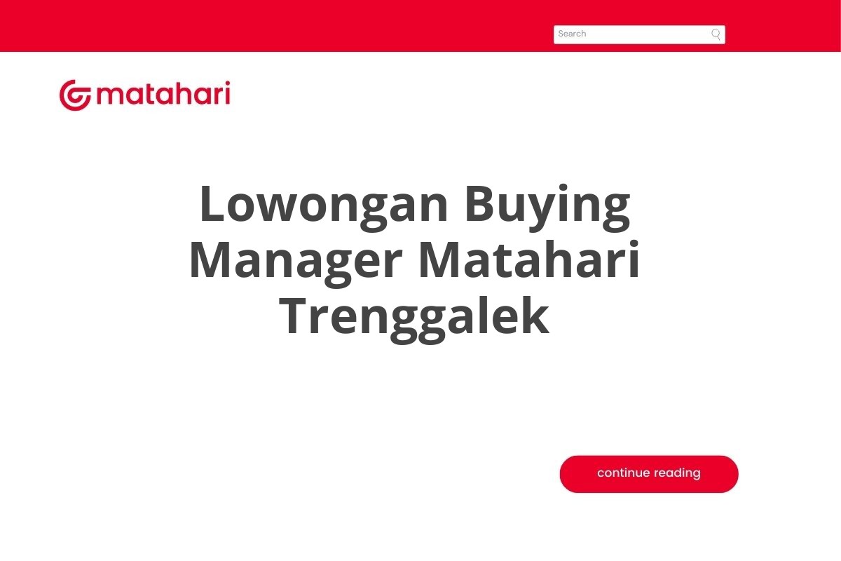 Lowongan Buying Manager Matahari Trenggalek