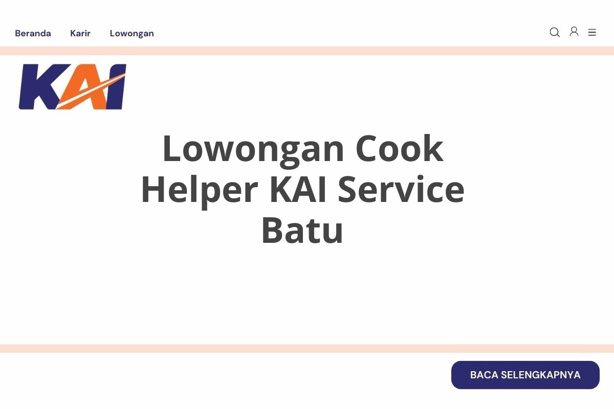 Lowongan Cook Helper KAI Service Batu