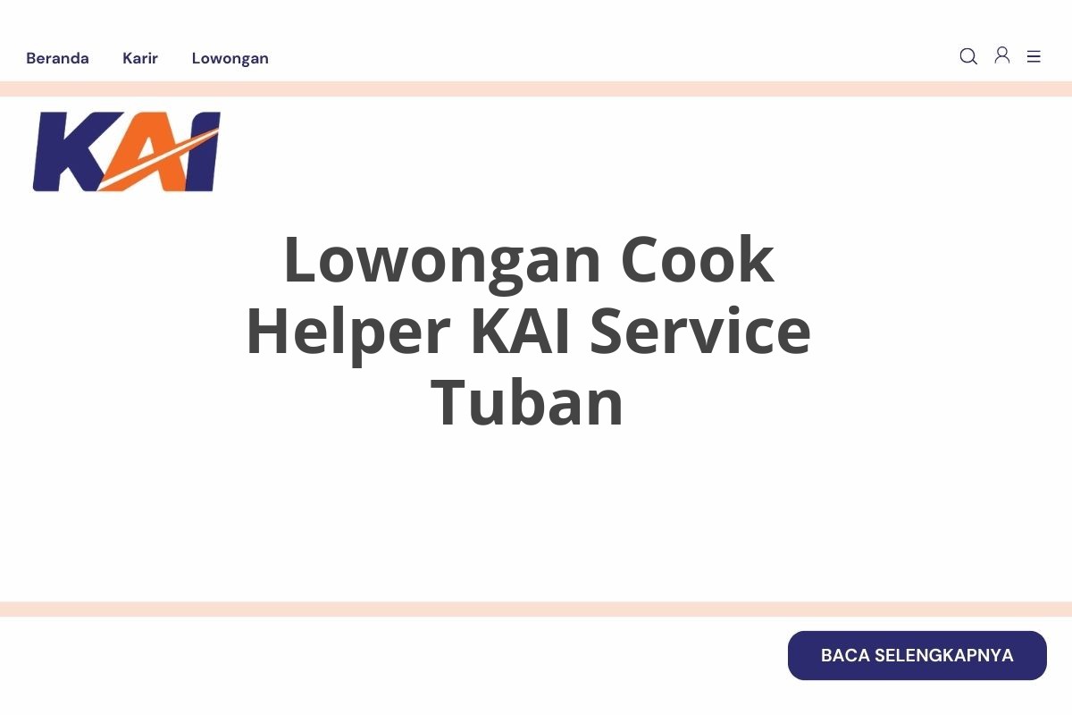 Lowongan Cook Helper KAI Service Tuban
