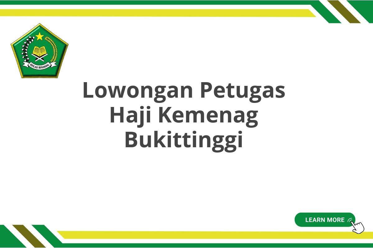 Lowongan Petugas Haji Kemenag Bukittinggi