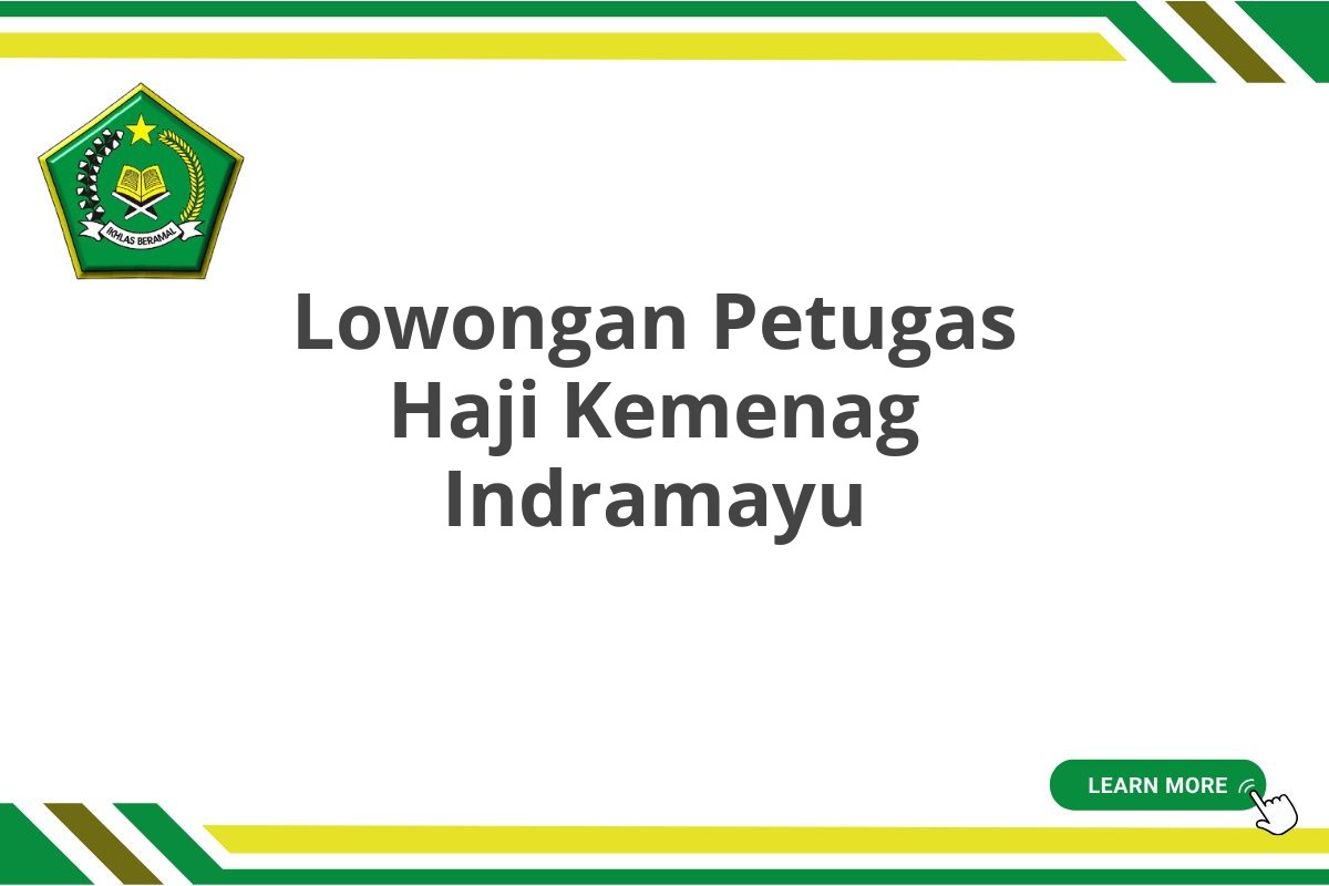Lowongan Petugas Haji Kemenag Indramayu