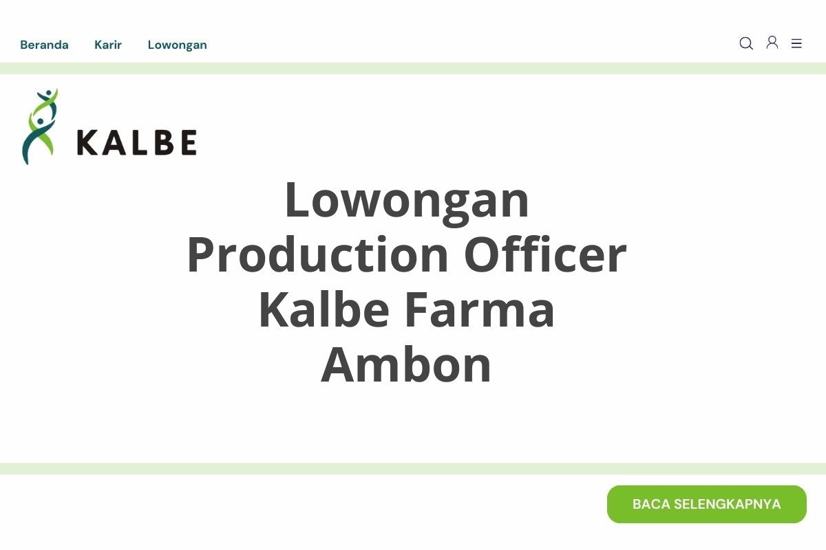 Lowongan Production Officer Kalbe Farma Ambon