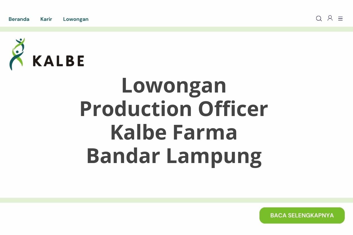 Lowongan Production Officer Kalbe Farma Bandar Lampung