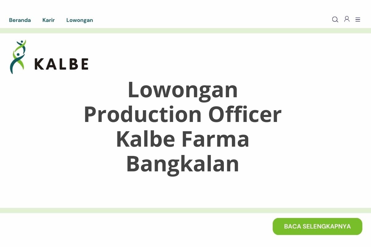 Lowongan Production Officer Kalbe Farma Bangkalan