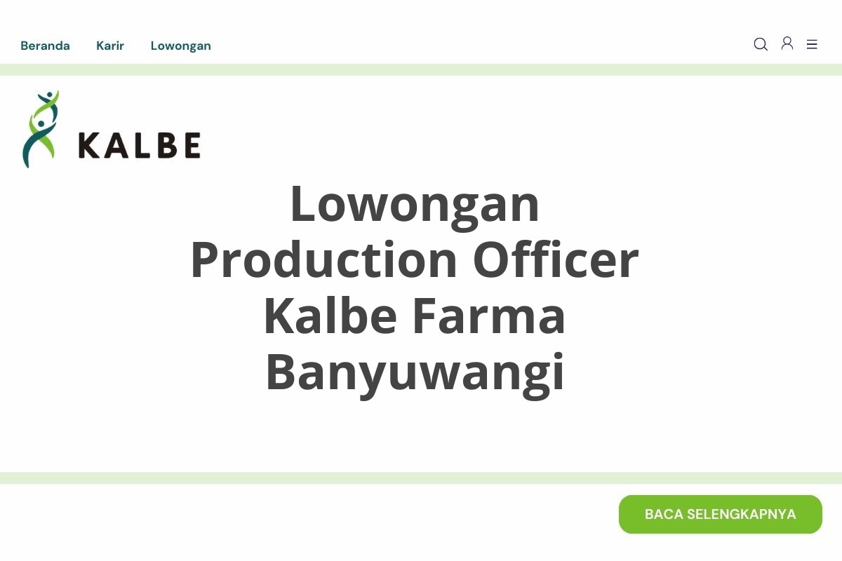 Lowongan Production Officer Kalbe Farma Banyuwangi