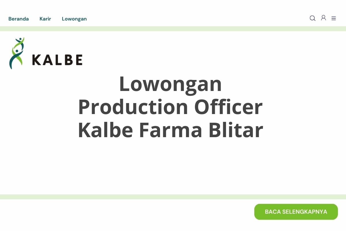 Lowongan Production Officer Kalbe Farma Blitar