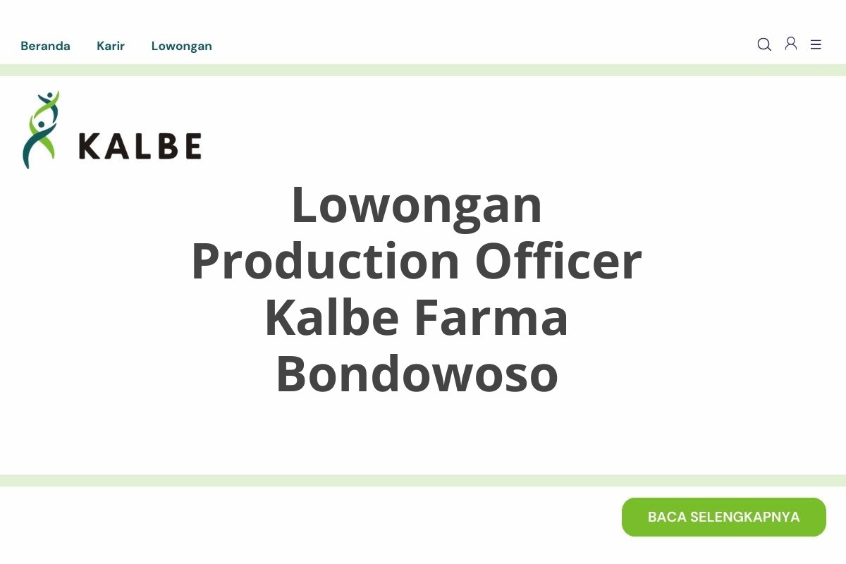 Lowongan Production Officer Kalbe Farma Bondowoso