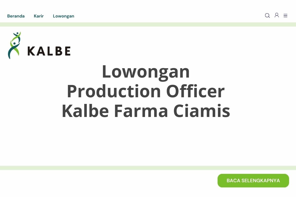 Lowongan Production Officer Kalbe Farma Ciamis