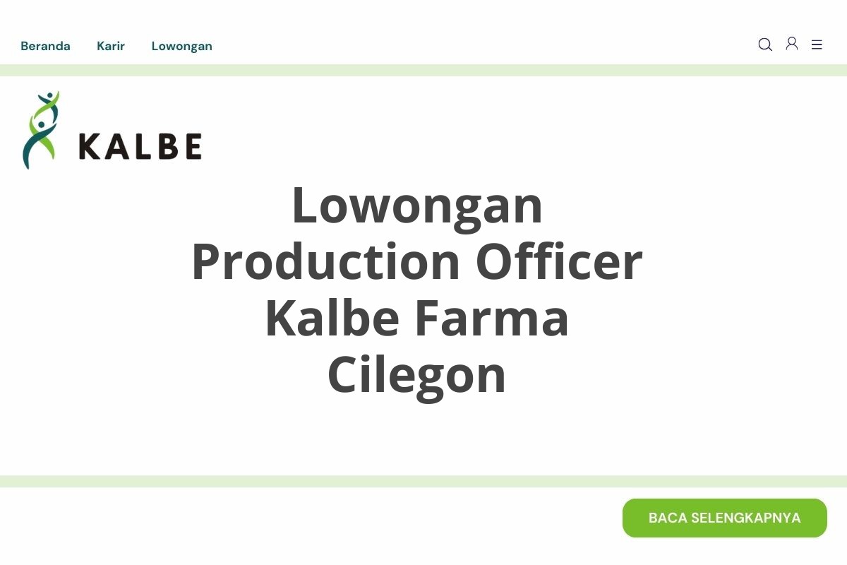 Lowongan Production Officer Kalbe Farma Cilegon
