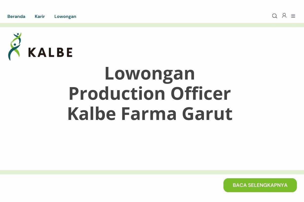 Lowongan Production Officer Kalbe Farma Garut