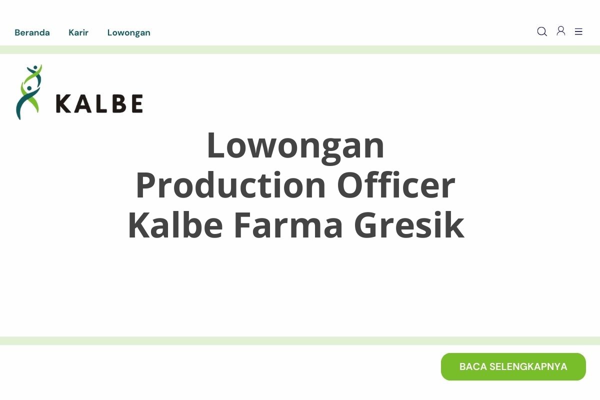 Lowongan Production Officer Kalbe Farma Gresik