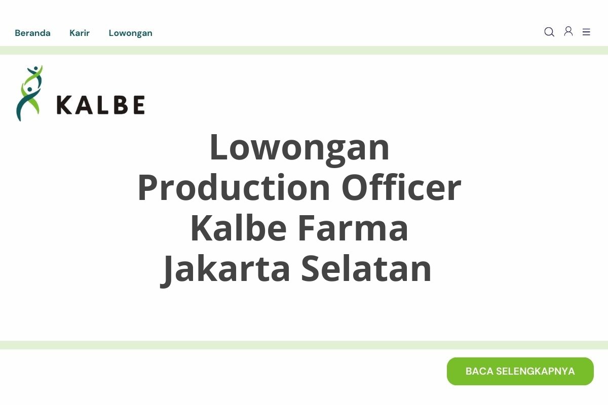 Lowongan Production Officer Kalbe Farma Jakarta Selatan