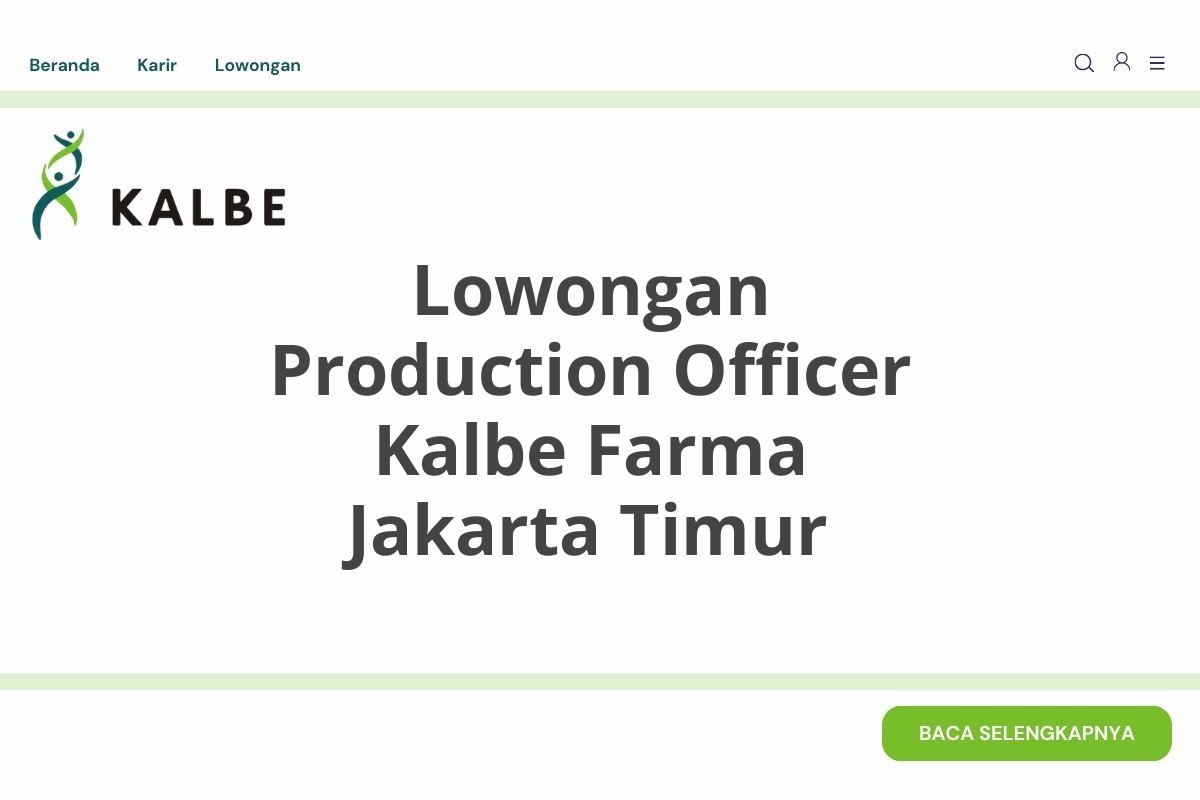 Lowongan Production Officer Kalbe Farma Jakarta Timur
