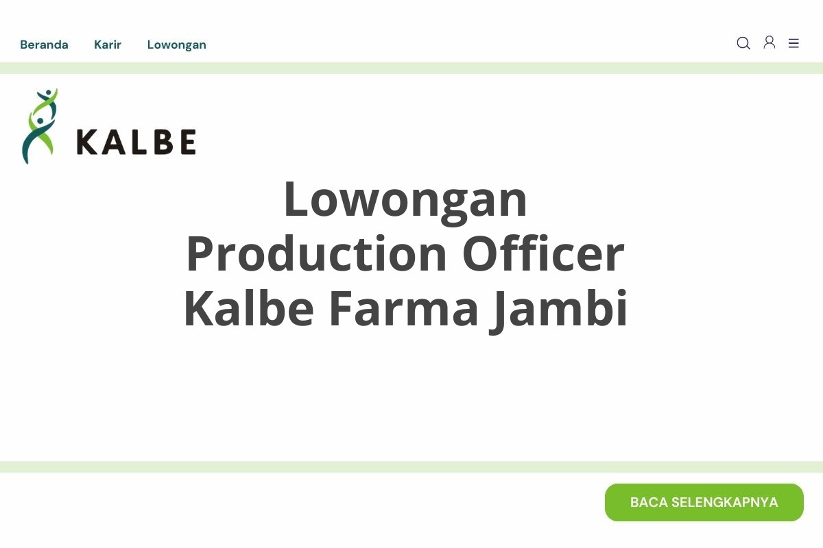 Lowongan Production Officer Kalbe Farma Jambi