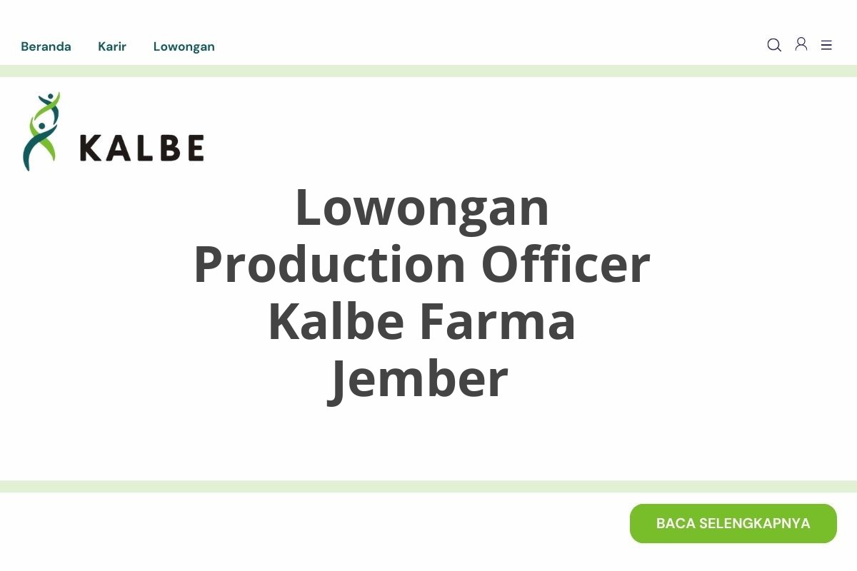 Lowongan Production Officer Kalbe Farma Jember