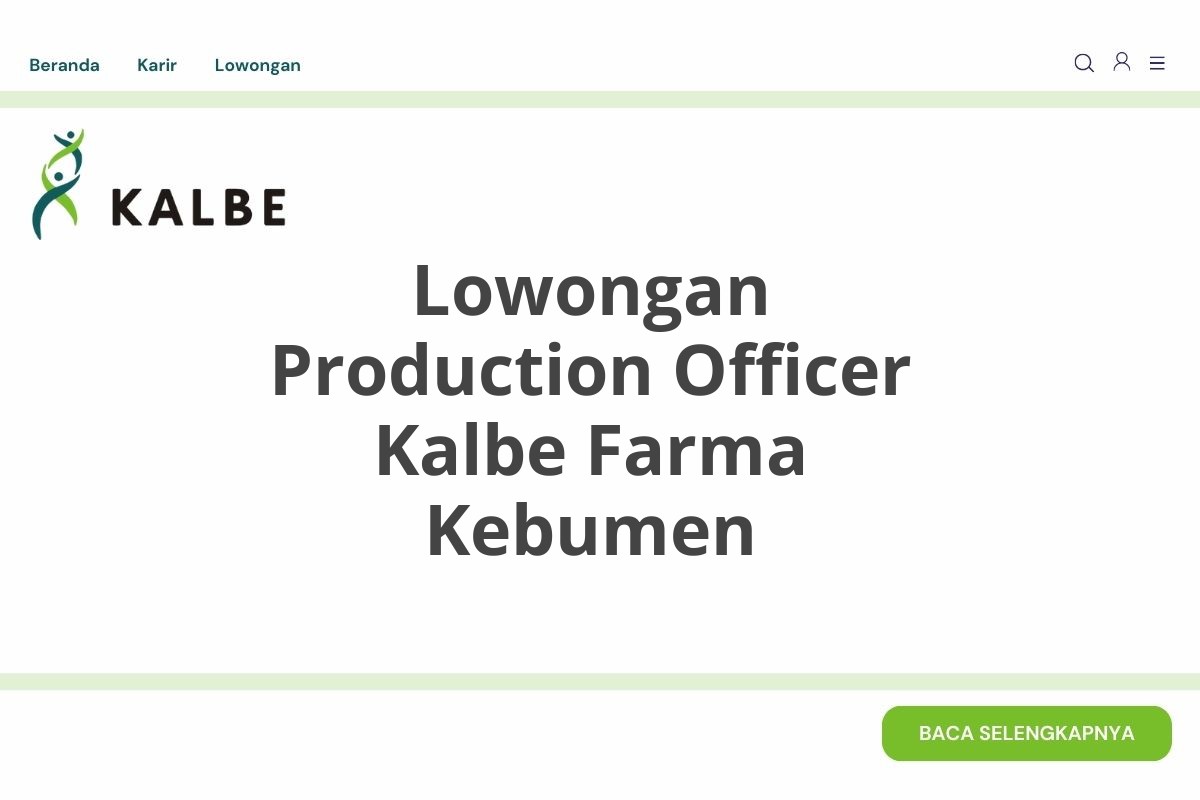 Lowongan Production Officer Kalbe Farma Kebumen