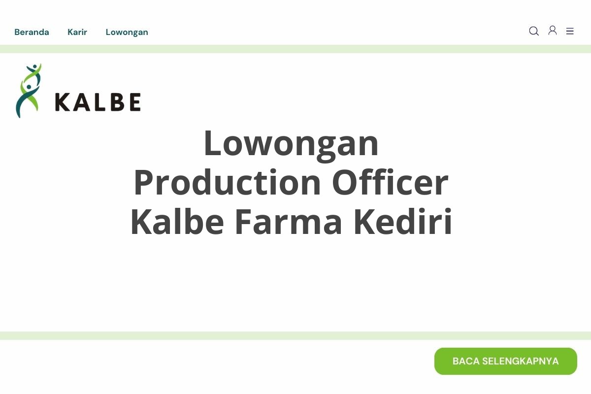 Lowongan Production Officer Kalbe Farma Kediri