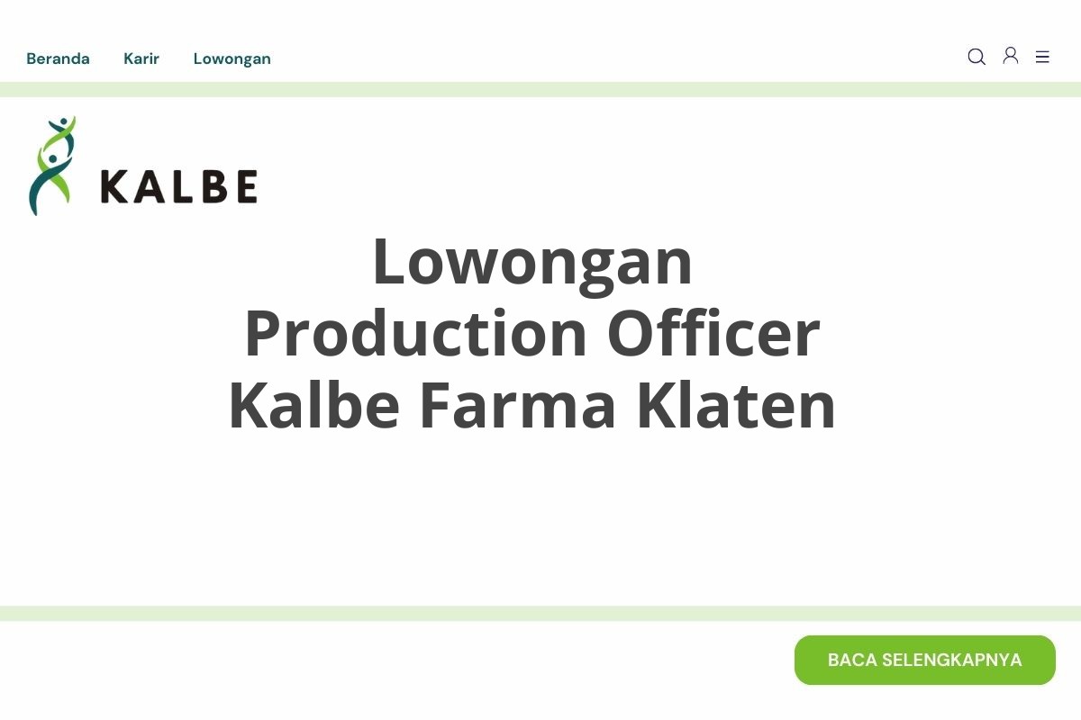 Lowongan Production Officer Kalbe Farma Klaten
