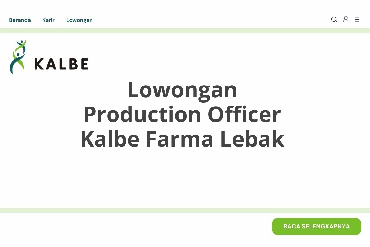 Lowongan Production Officer Kalbe Farma Lebak