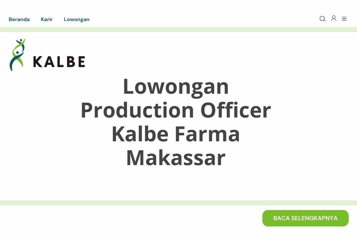 Lowongan Production Officer Kalbe Farma Makassar