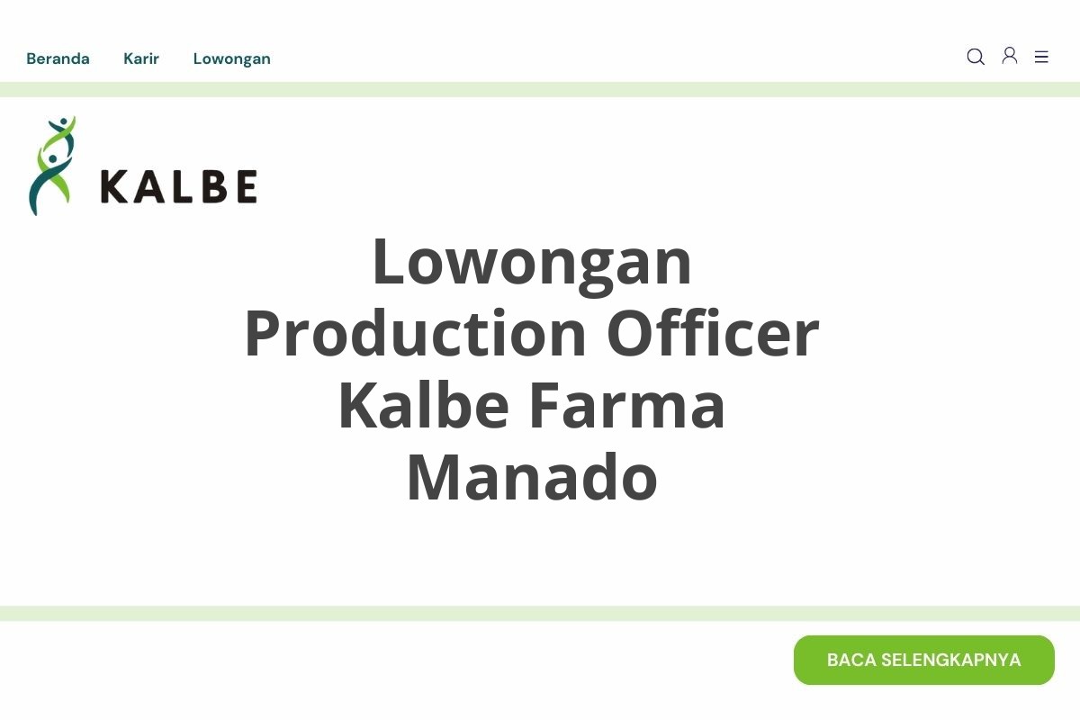 Lowongan Production Officer Kalbe Farma Manado