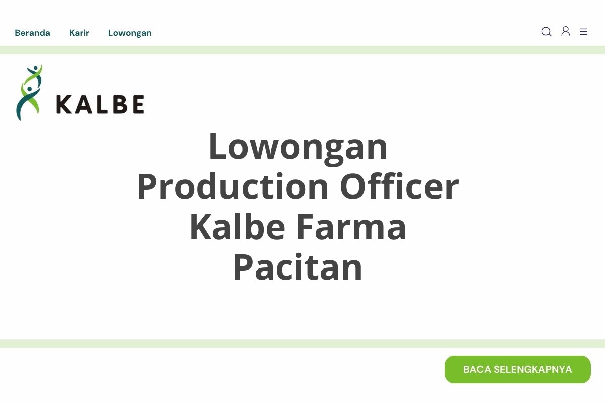 Lowongan Production Officer Kalbe Farma Pacitan