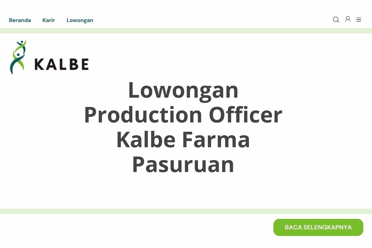 Lowongan Production Officer Kalbe Farma Pasuruan