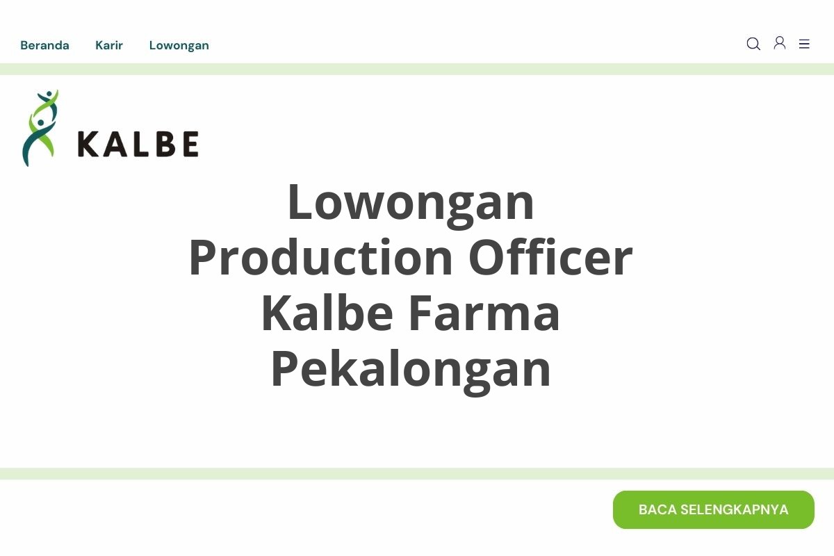 Lowongan Production Officer Kalbe Farma Pekalongan