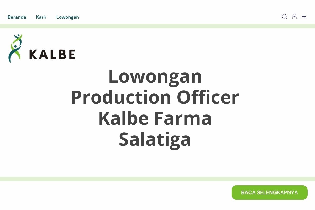 Lowongan Production Officer Kalbe Farma Salatiga