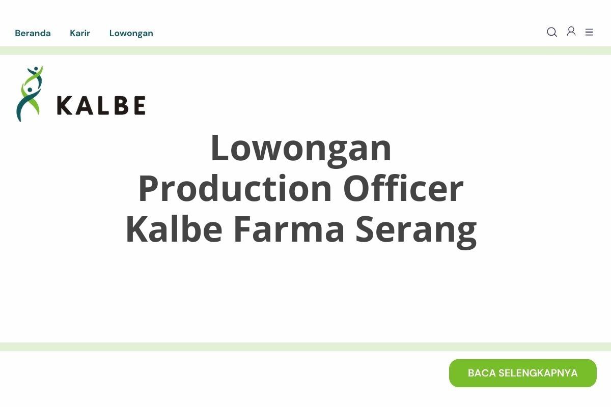 Lowongan Production Officer Kalbe Farma Serang