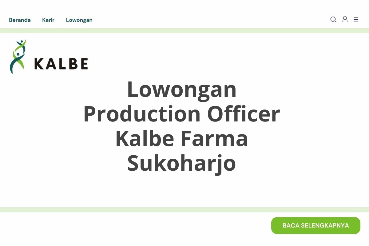 Lowongan Production Officer Kalbe Farma Sukoharjo