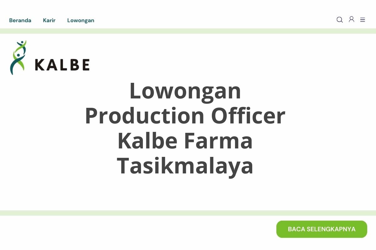 Lowongan Production Officer Kalbe Farma Tasikmalaya