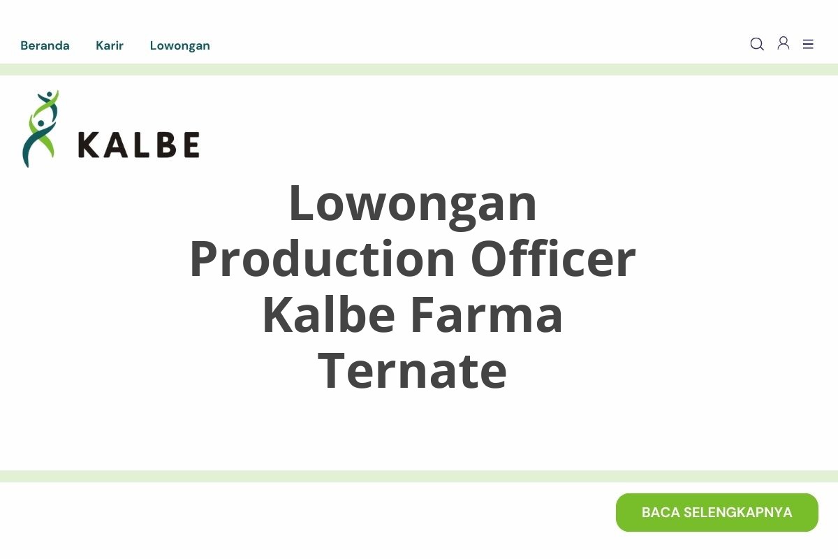 Lowongan Production Officer Kalbe Farma Ternate