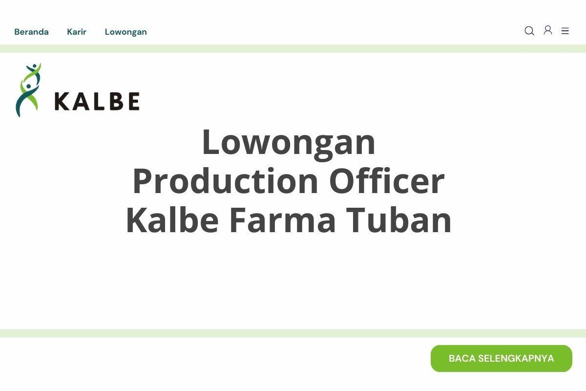 Lowongan Production Officer Kalbe Farma Tuban