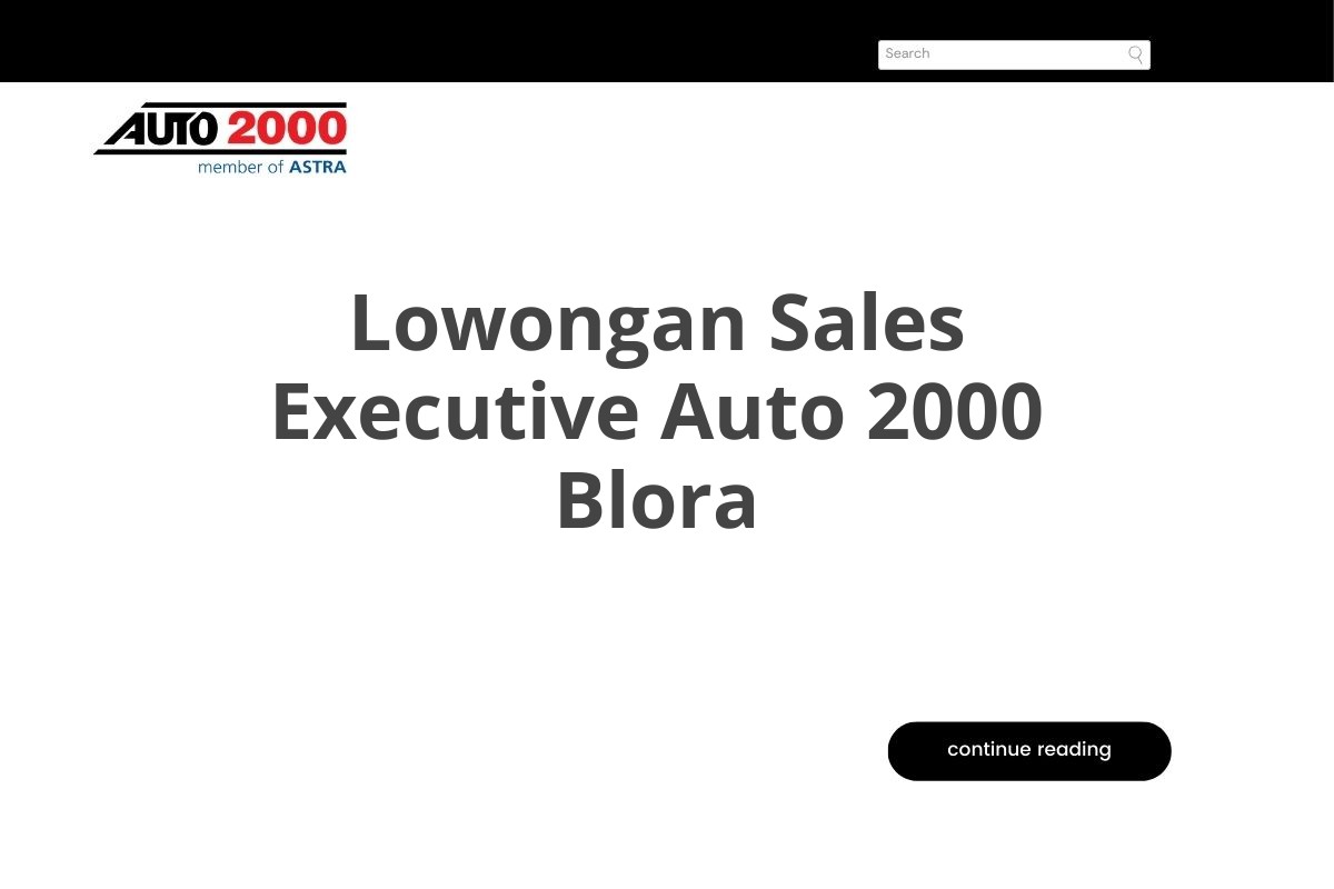 Lowongan Sales Executive Auto 2000 Blora