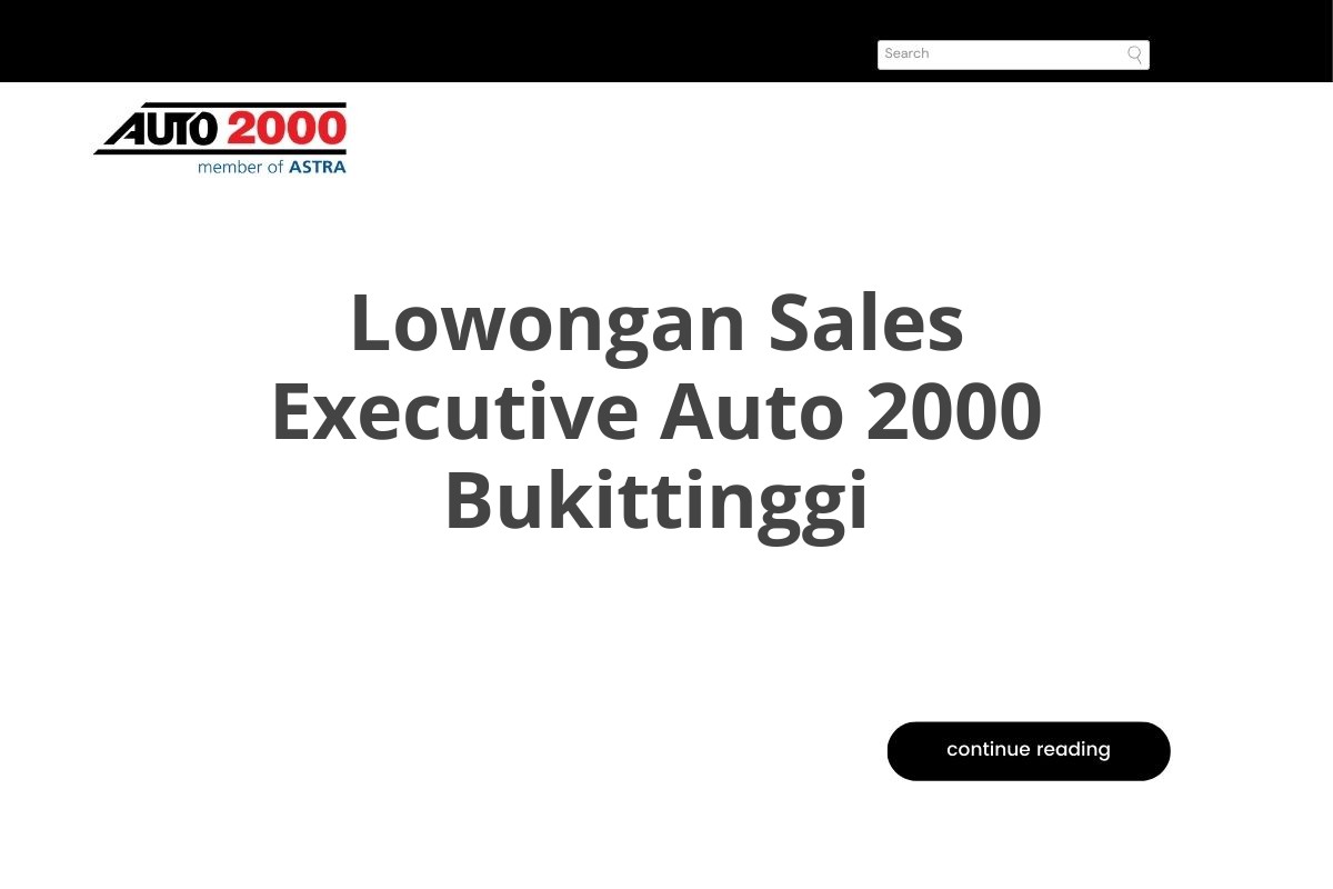 Lowongan Sales Executive Auto 2000 Bukittinggi
