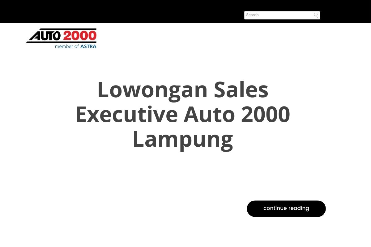 Lowongan Sales Executive Auto 2000 Lampung