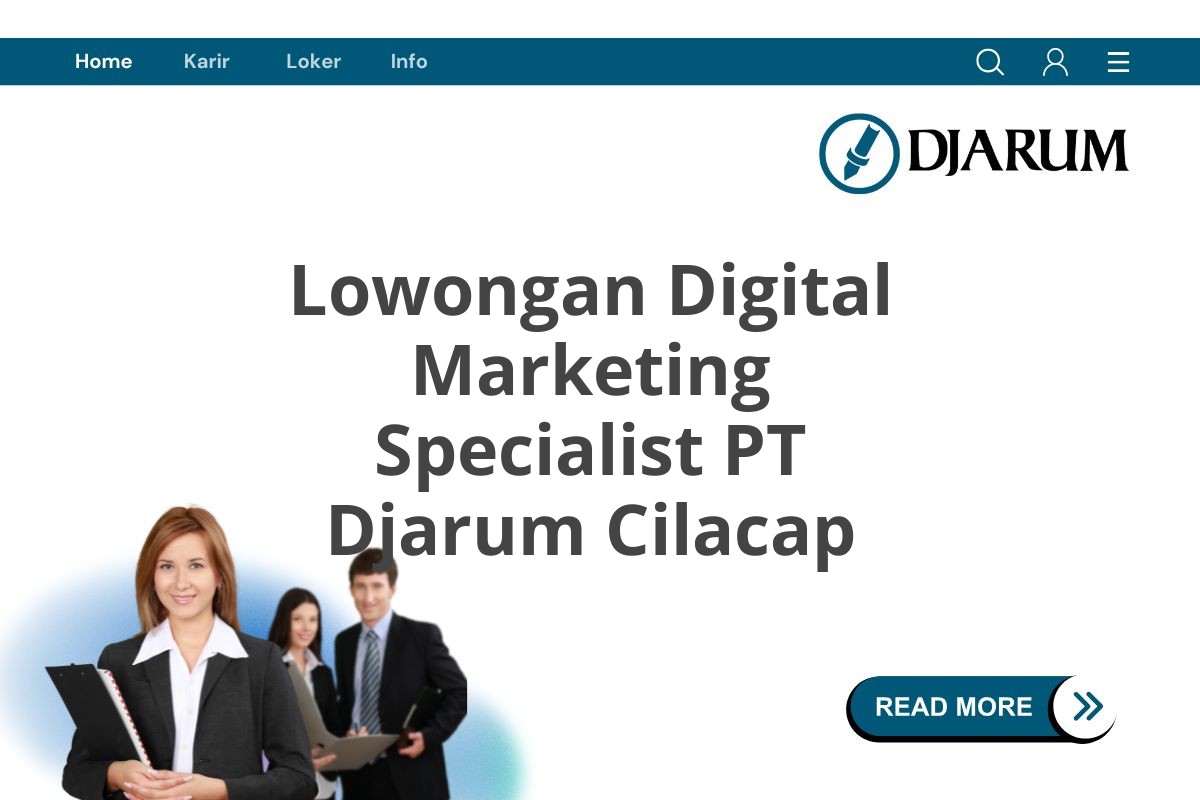 Lowongan Digital Marketing Specialist PT Djarum Cilacap