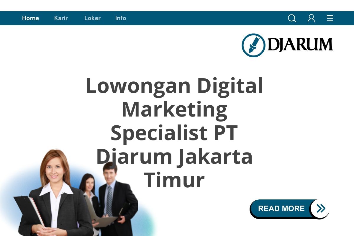 Lowongan Digital Marketing Specialist PT Djarum Jakarta Timur
