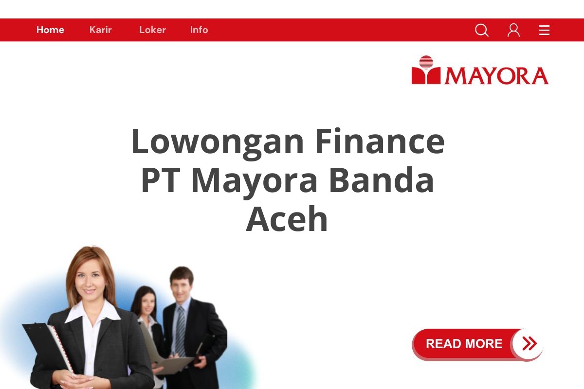Lowongan Finance PT Mayora Banda Aceh