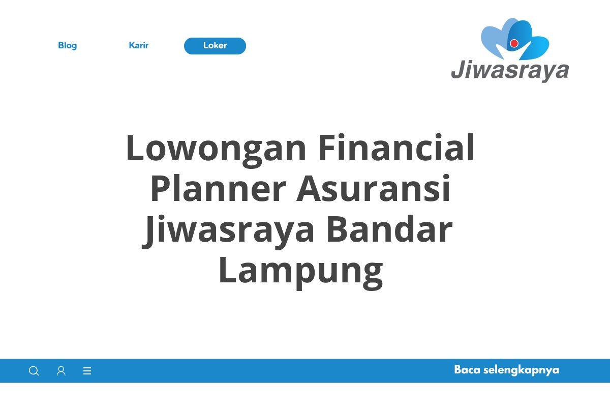 Lowongan Financial Planner Asuransi Jiwasraya Bandar Lampung